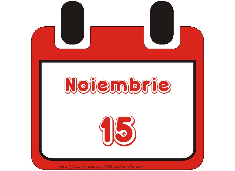 Felicitari de 15 Noiembrie - Noiembrie 15 La multi ani!