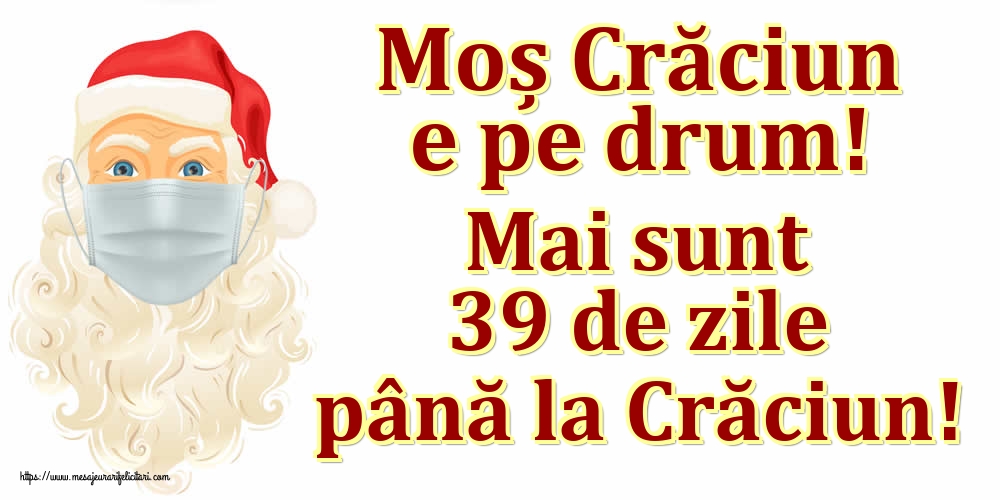 Felicitari de 15 Noiembrie - Moș Crăciun e pe drum! Mai sunt 39 de zile până la Crăciun!