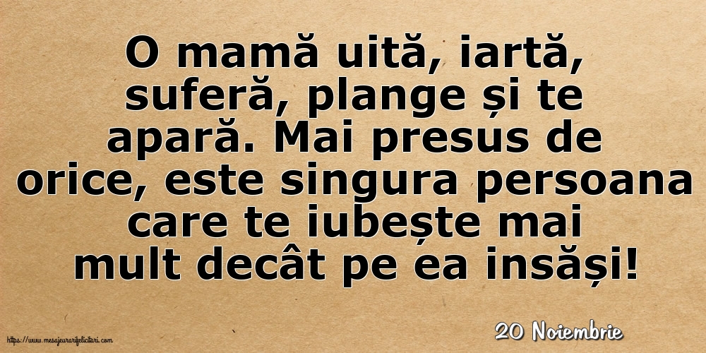 Felicitari de 20 Noiembrie - 20 Noiembrie - O mamă uită