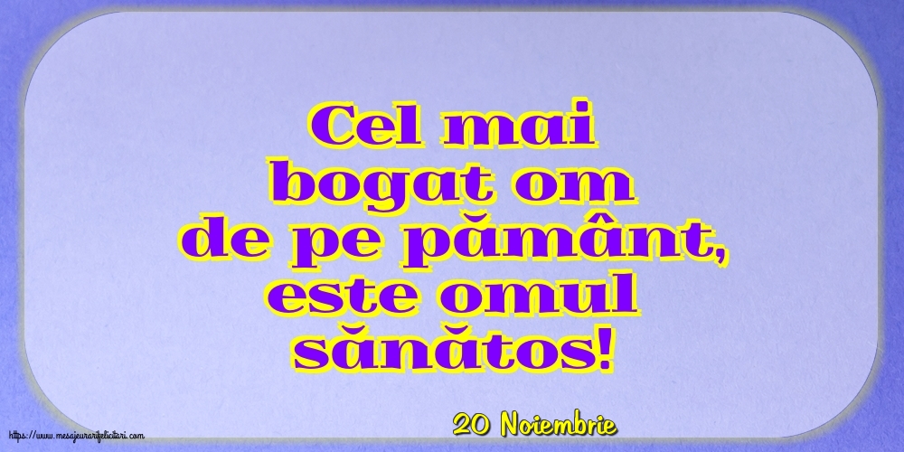 Felicitari de 20 Noiembrie - 20 Noiembrie - Cel mai bogat om