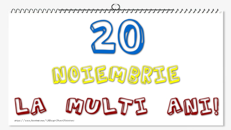 20 Noiembrie - La multi ani!