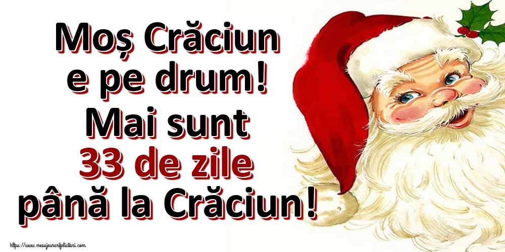 Felicitari de 21 Noiembrie - Moș Crăciun e pe drum! Mai sunt 33 de zile până la Crăciun!