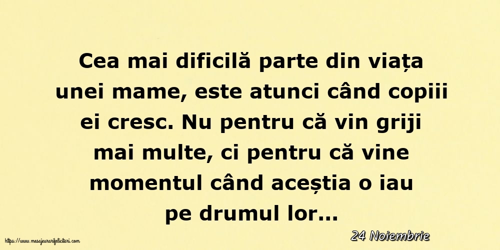 Felicitari de 24 Noiembrie - 24 Noiembrie - Cea mai dificilă parte din viața unei mame