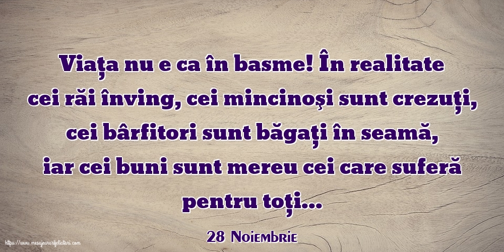 Felicitari de 28 Noiembrie - 28 Noiembrie - Viața nu e ca în basme!
