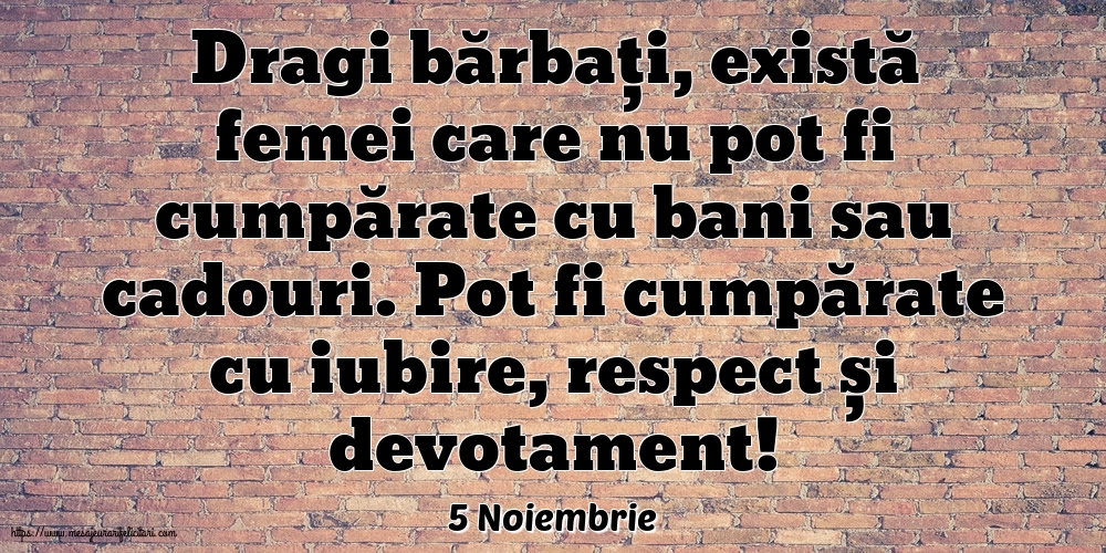Felicitari de 5 Noiembrie - 5 Noiembrie - Dragi bărbați