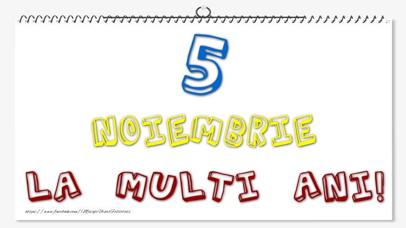 5 Noiembrie - La multi ani!