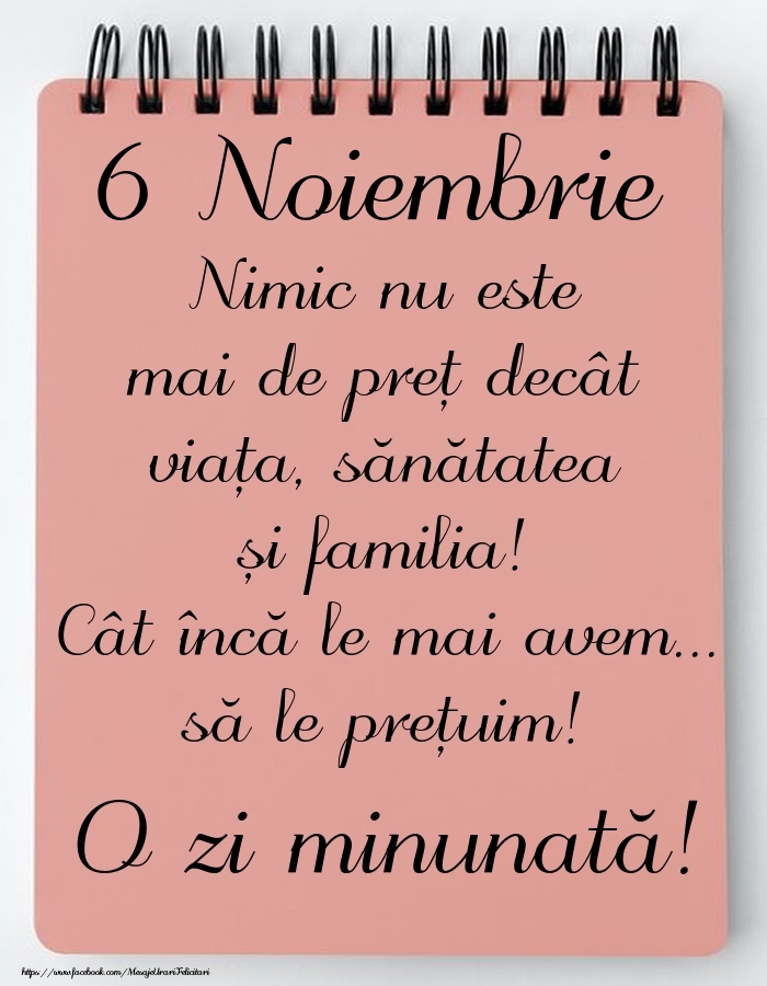 Mesajul zilei de astăzi 6 Noiembrie - O zi minunată!