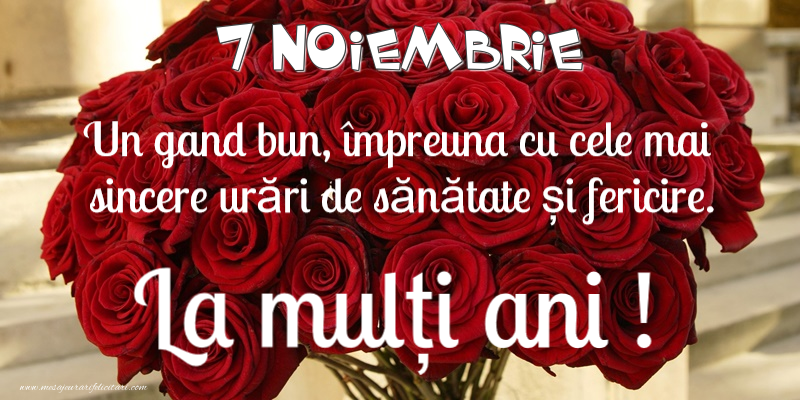 Felicitari de 7 Noiembrie - 7 Noiembrie - La multi ani!