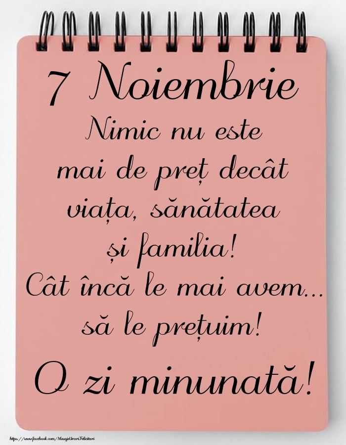 Mesajul zilei de astăzi 7 Noiembrie - O zi minunată!