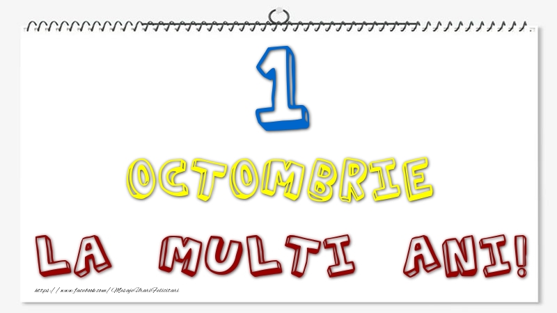 1 Octombrie - La multi ani!