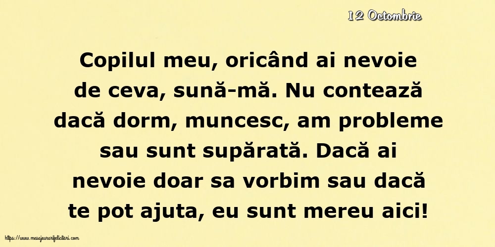 Felicitari de 12 Octombrie - 12 Octombrie - Pentru copilul meu... Semnat: Mama
