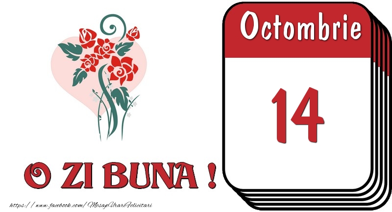 Felicitari de 14 Octombrie - Octombrie 14 O zi buna