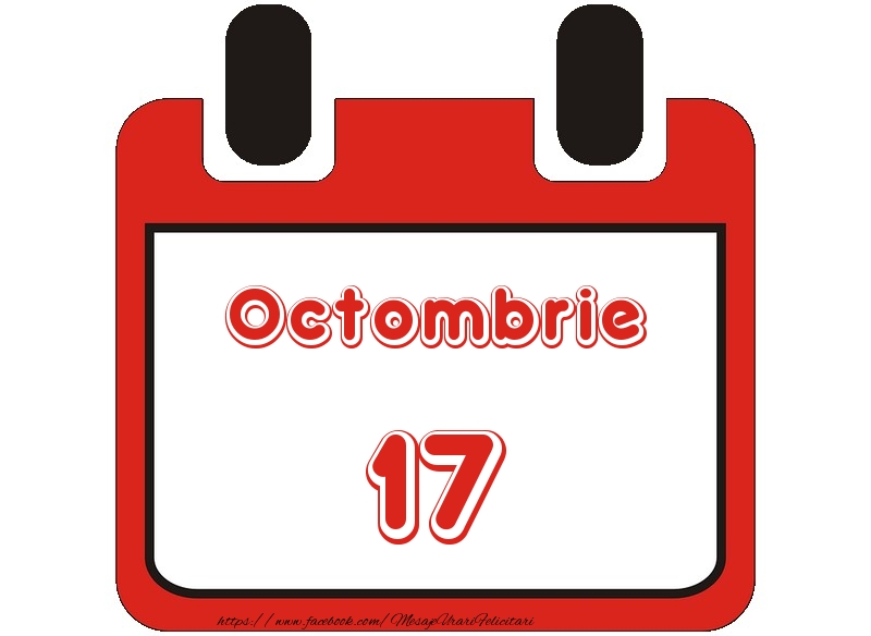Felicitari de 17 Octombrie - Octombrie 17 La multi ani!