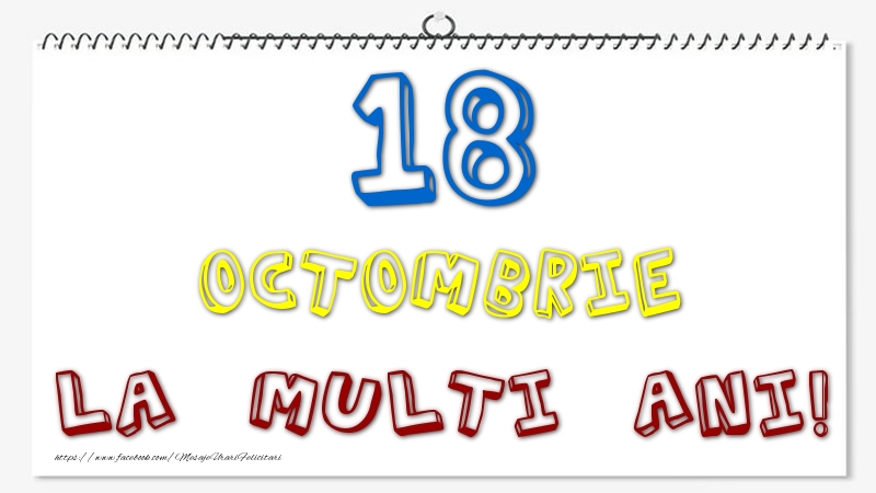 18 Octombrie - La multi ani!