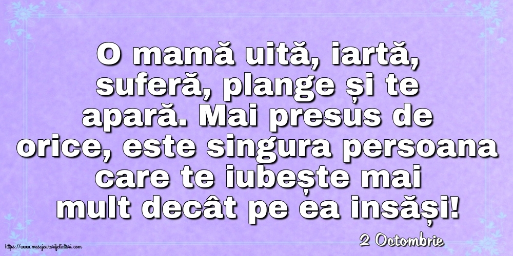 Felicitari de 2 Octombrie - 2 Octombrie - O mamă uită