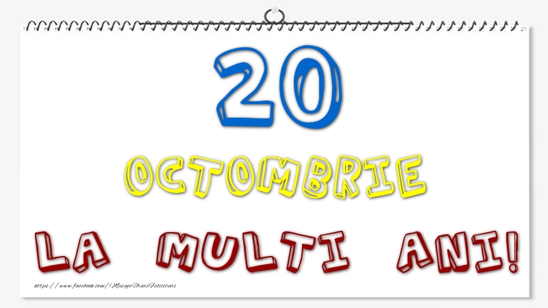 20 Octombrie - La multi ani!