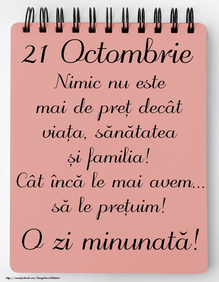 Mesajul zilei de astăzi 21 Octombrie - O zi minunată!