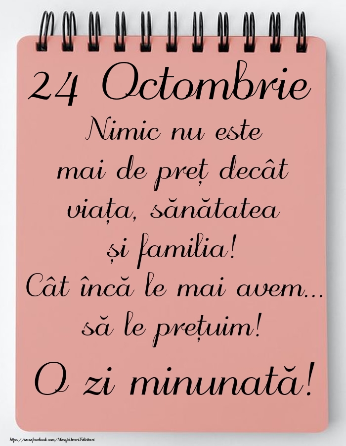 Mesajul zilei de astăzi 24 Octombrie - O zi minunată!