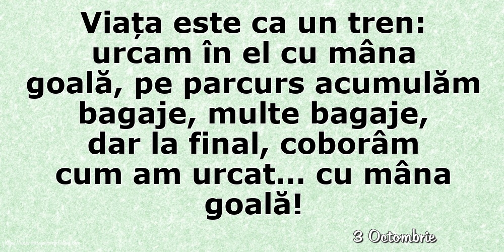 Felicitari de 3 Octombrie - 3 Octombrie - Viata este ca un tren