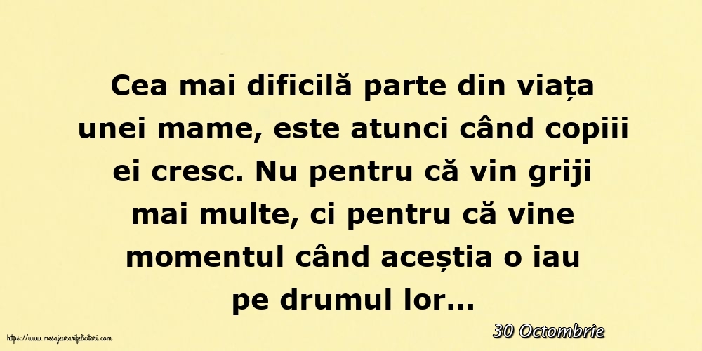 Felicitari de 30 Octombrie - 30 Octombrie - Cea mai dificilă parte din viața unei mame