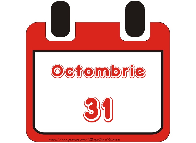 Felicitari de 31 Octombrie - Octombrie 31 La multi ani!