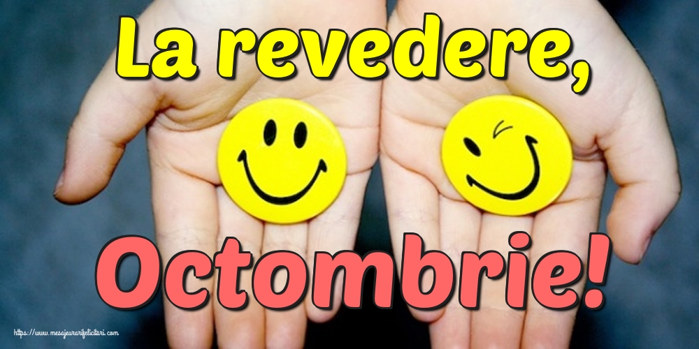 La revedere, Octombrie!