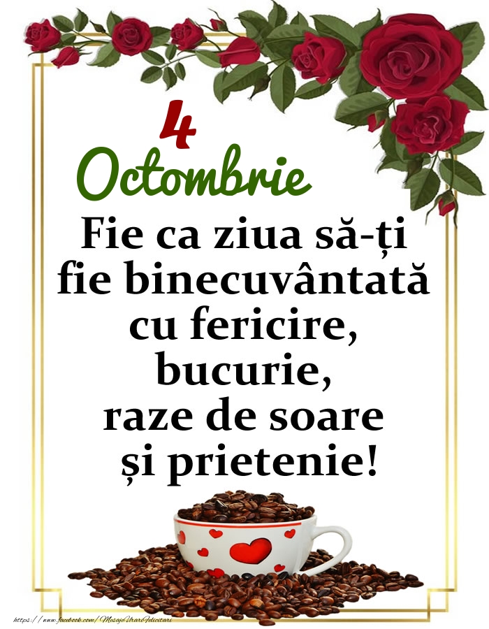 4.Octombrie - O zi binecuvântată, prieteni!