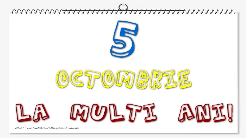 Felicitari de 5 Octombrie - 5 Octombrie - La multi ani!