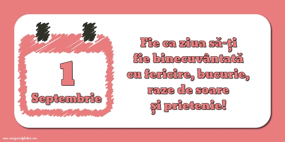 Fie ca ziua să-ți fie binecuvântată cu fericire, bucurie, raze de soare și prietenie!