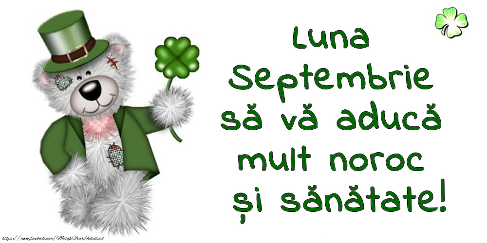 Felicitari de 1 Septembrie - Luna Septembrie să vă aducă mult noroc și sănătate!