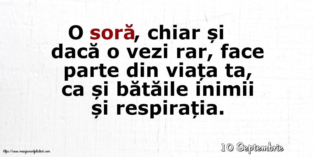 Felicitari de 10 Septembrie - 10 Septembrie - O soră...