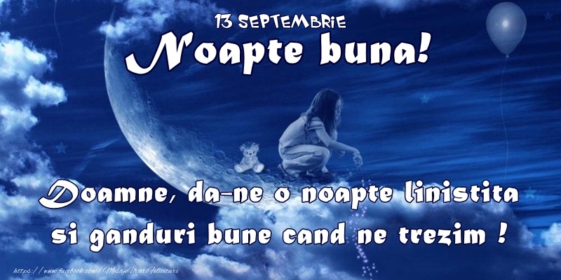 Felicitari de 13 Septembrie - 13 Septembrie - Noapte buna! Doamne, da-ne o noapte linistita