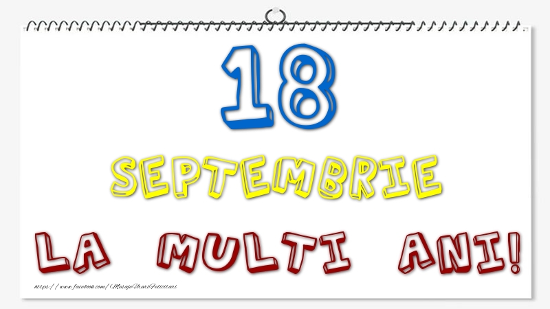 18 Septembrie - La multi ani!
