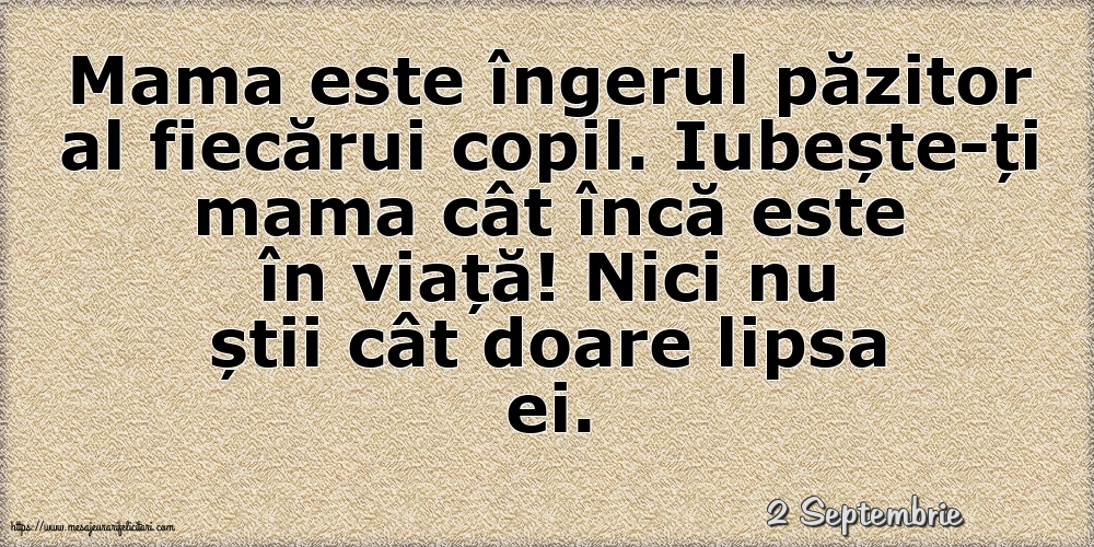 Felicitari de 2 Septembrie - 2 Septembrie - Mama este îngerul păzitor al fiecărui copil