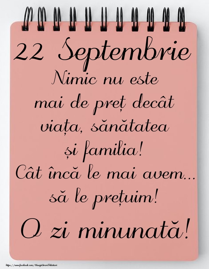 Felicitari de 22 Septembrie - Mesajul zilei de astăzi 22 Septembrie - O zi minunată!