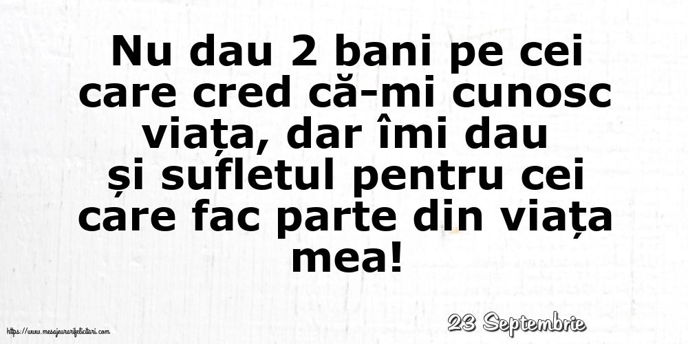 Felicitari de 23 Septembrie - 23 Septembrie - Nu dau 2 bani