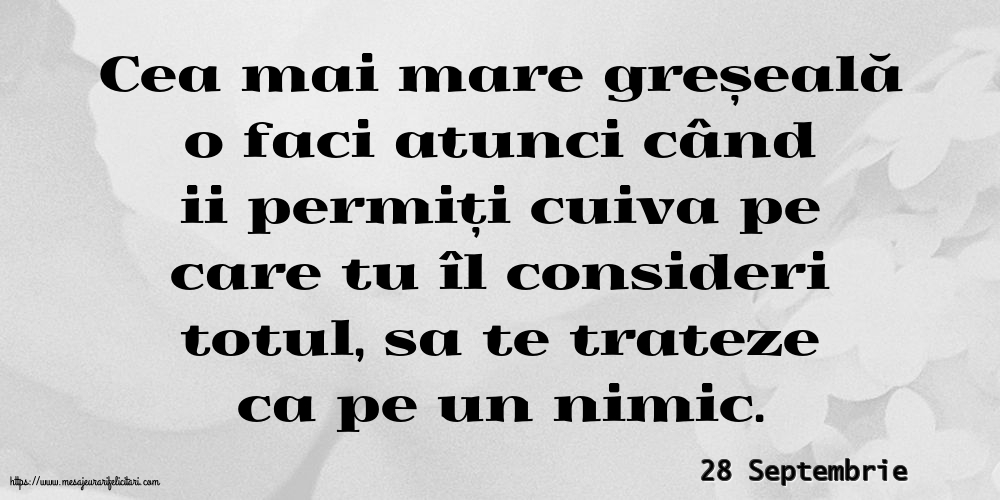 Felicitari de 28 Septembrie - 28 Septembrie - Cea mai mare greșeală