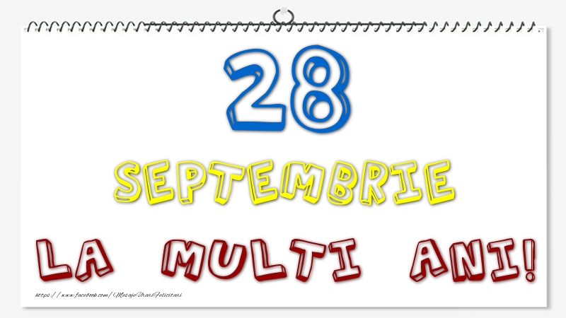 28 Septembrie - La multi ani!