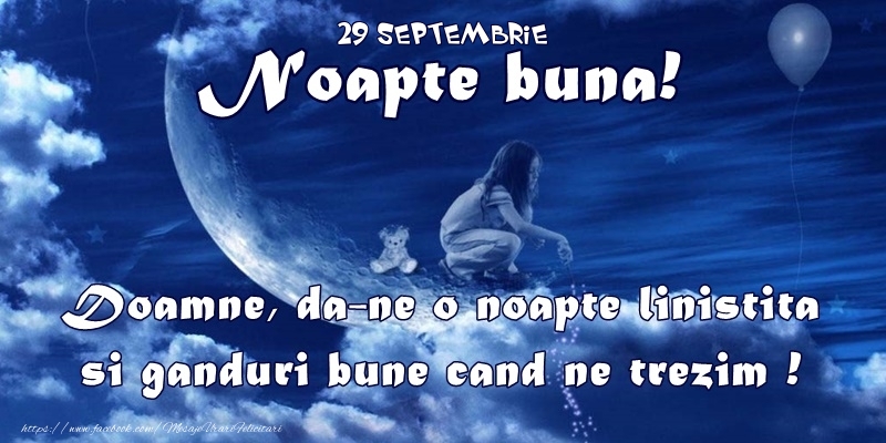 29 Septembrie - Noapte buna! Doamne, da-ne o noapte linistita