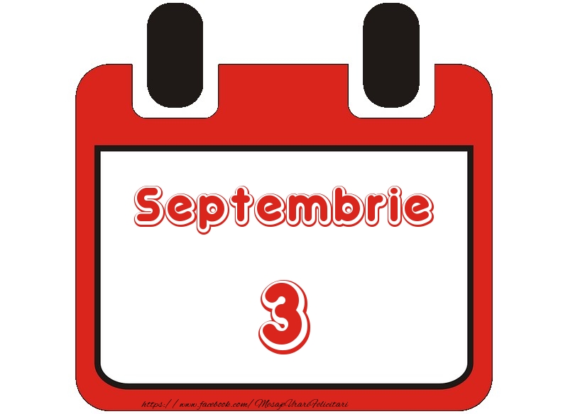 Septembrie 3 La multi ani!