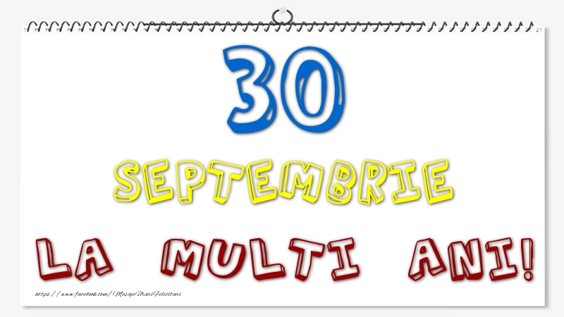 30 Septembrie - La multi ani!