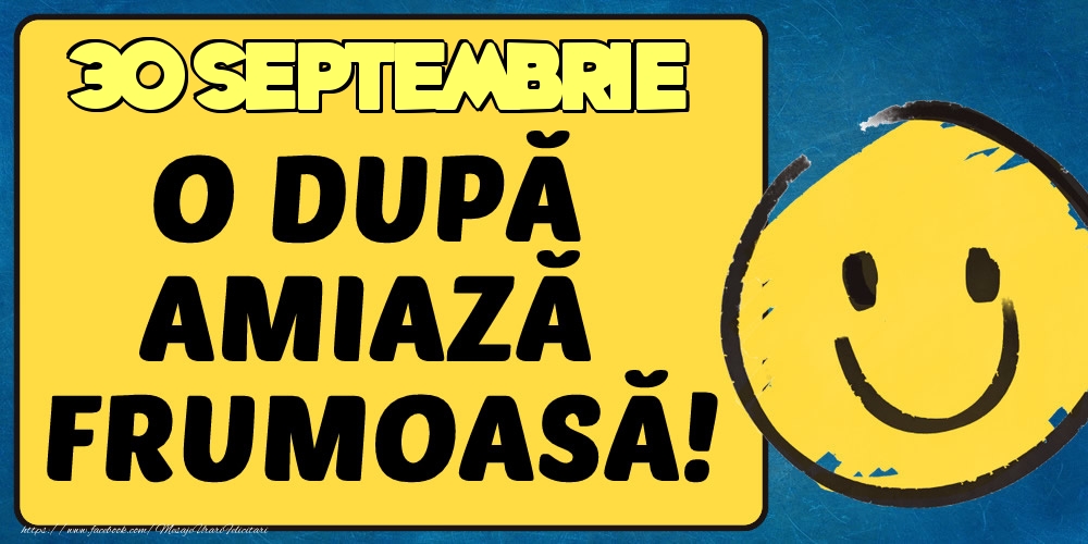 Felicitari de 30 Septembrie - 30 Septembrie O dupa amiază frumoasă!