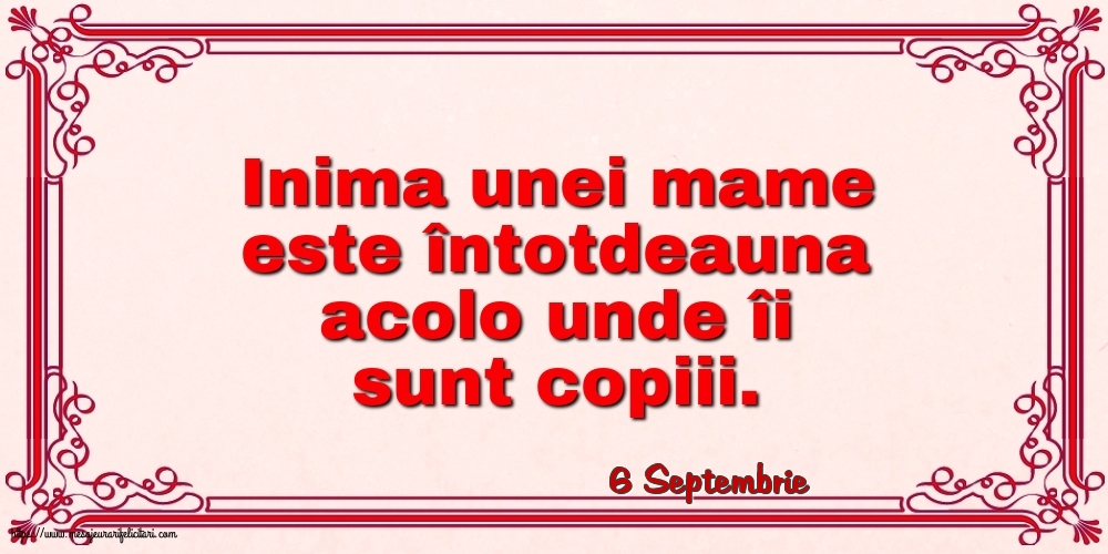 Felicitari de 6 Septembrie - 6 Septembrie - Inima unei mame