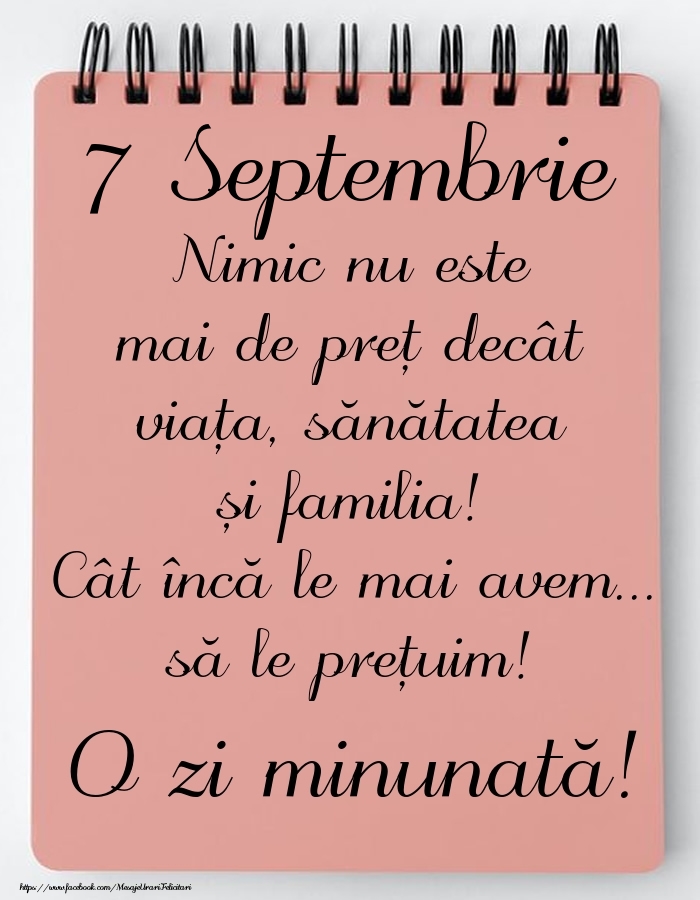 Mesajul zilei de astăzi 7 Septembrie - O zi minunată!