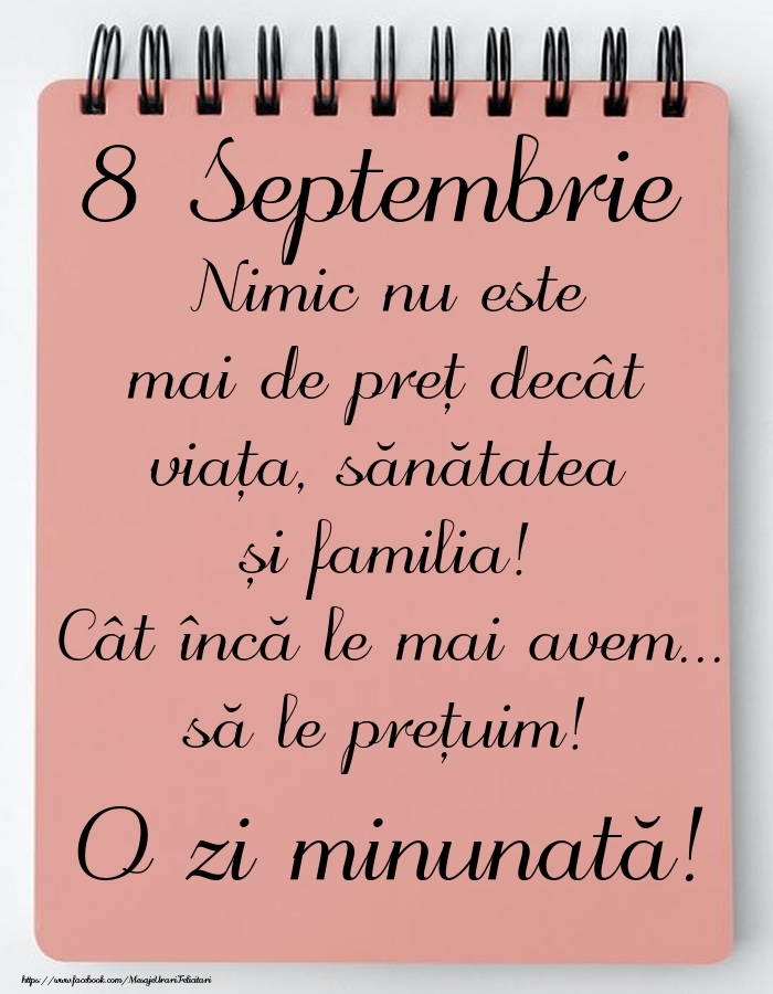Mesajul zilei de astăzi 8 Septembrie - O zi minunată!