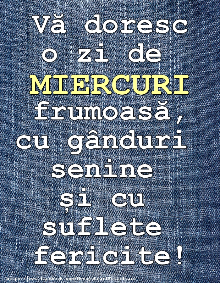 Urare pentru o zi de miercuri frumoasă!