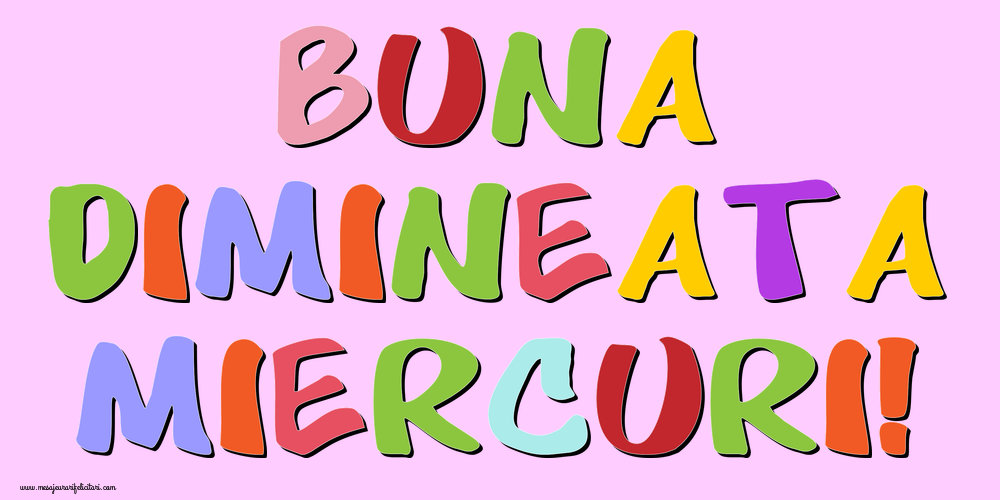 Buna Dimineata, Miercuri!